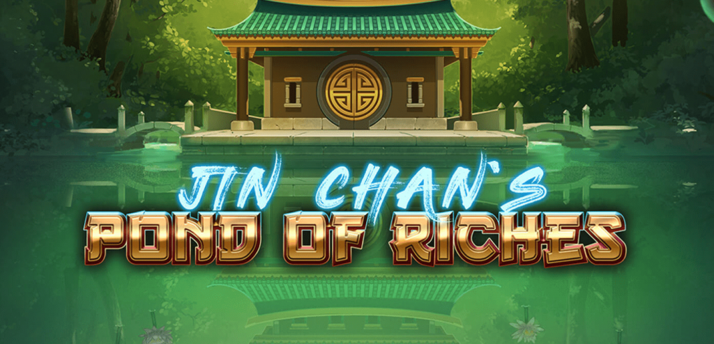 Jin Chan's Pond of Riches Jin Chans